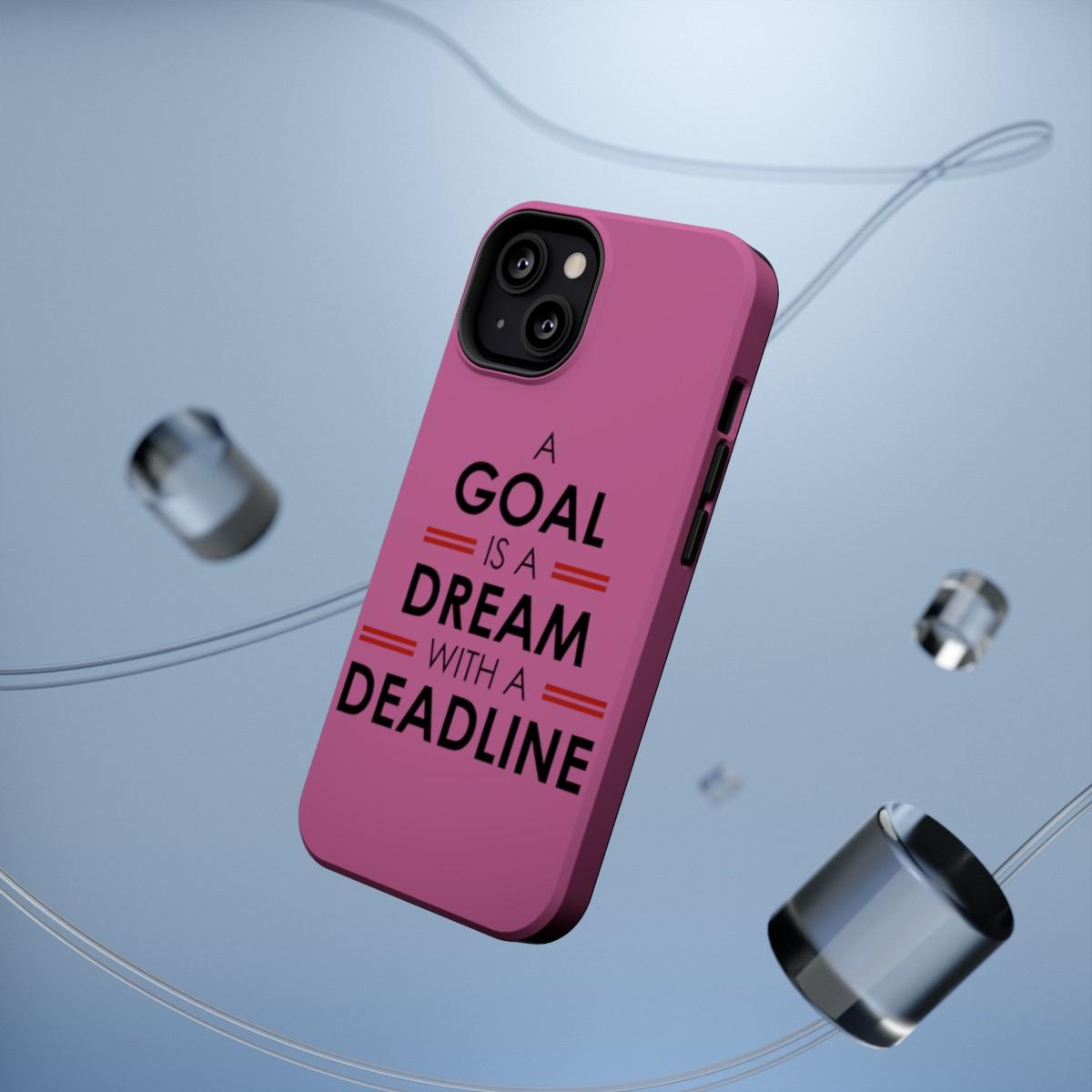 iPhone Case- Goal And Dreams Pinkish