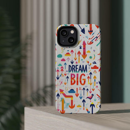 iPhone Case- Big Dreams