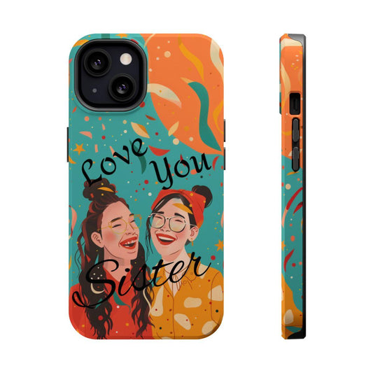 iPhone Case - Love You Sister