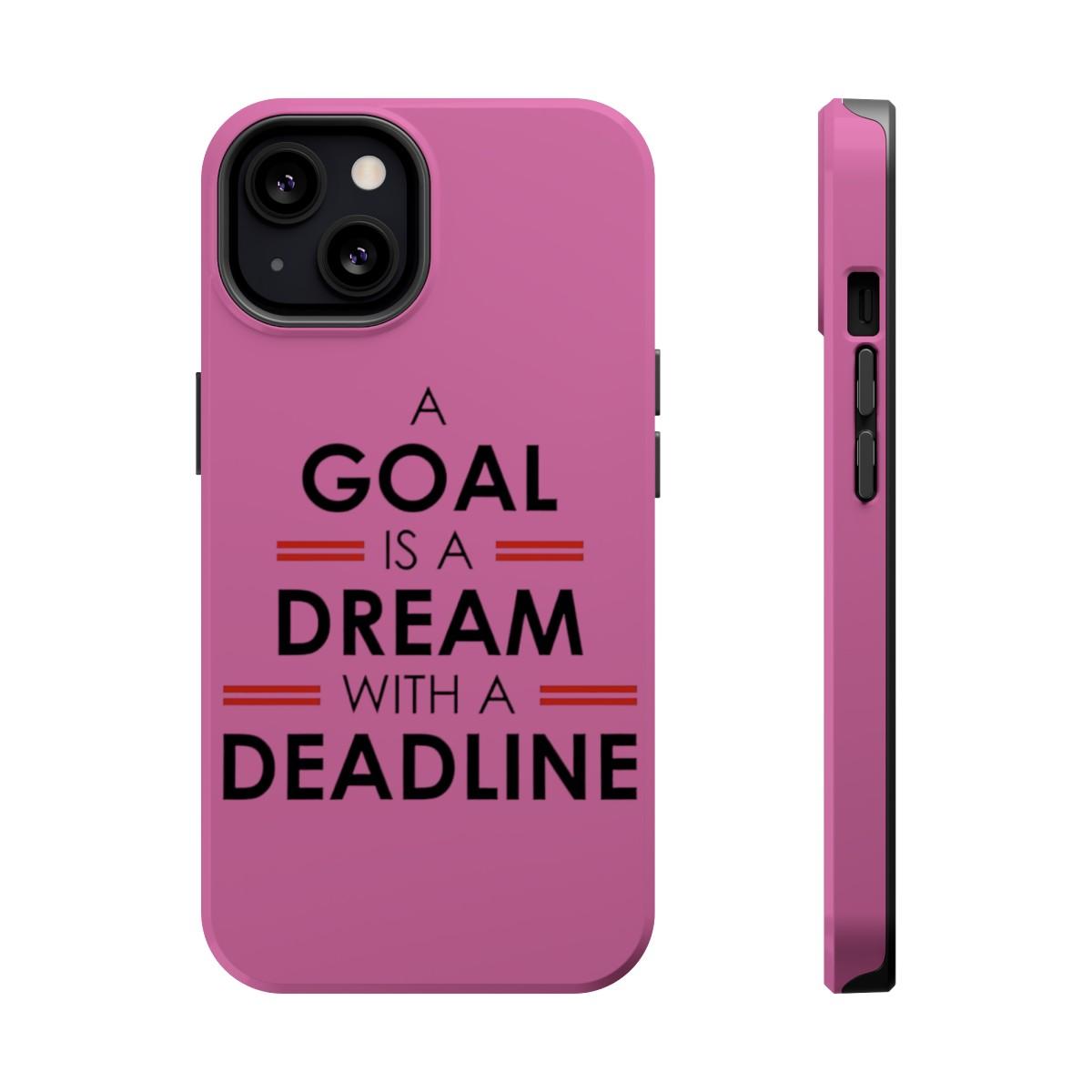 iPhone Case- Goal And Dreams Pinkish