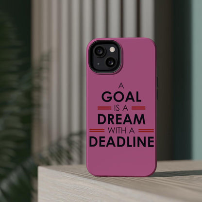 iPhone Case- Goal And Dreams Pinkish