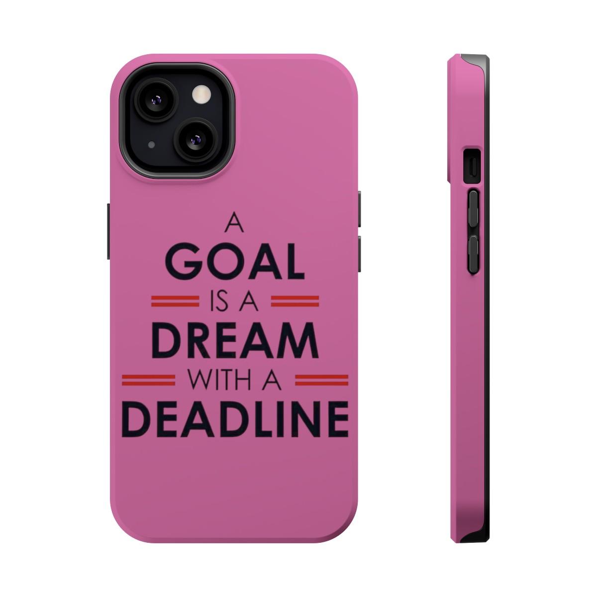 iPhone Case- Goal And Dreams Pinkish