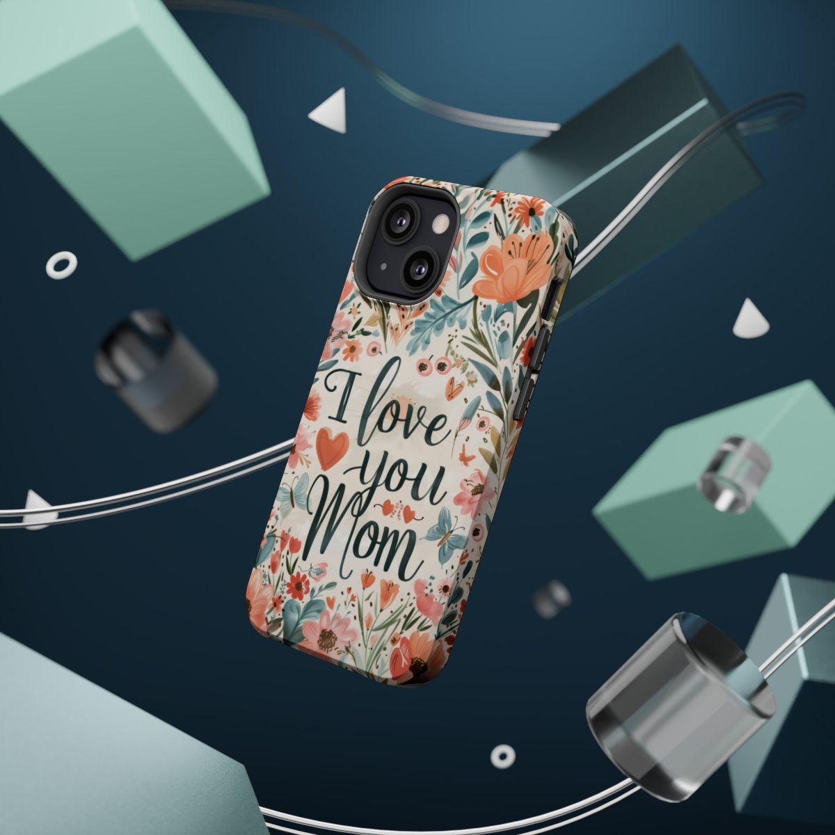 iPhone Case - I love you Mom