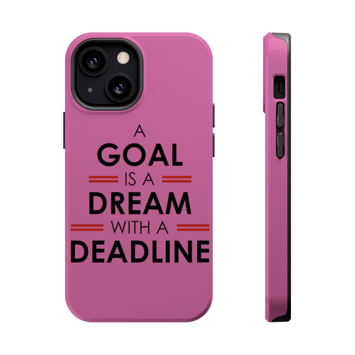 iPhone Case- Goal And Dreams Pinkish