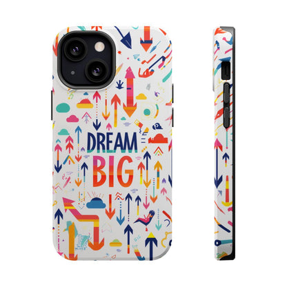 iPhone Case- Big Dreams