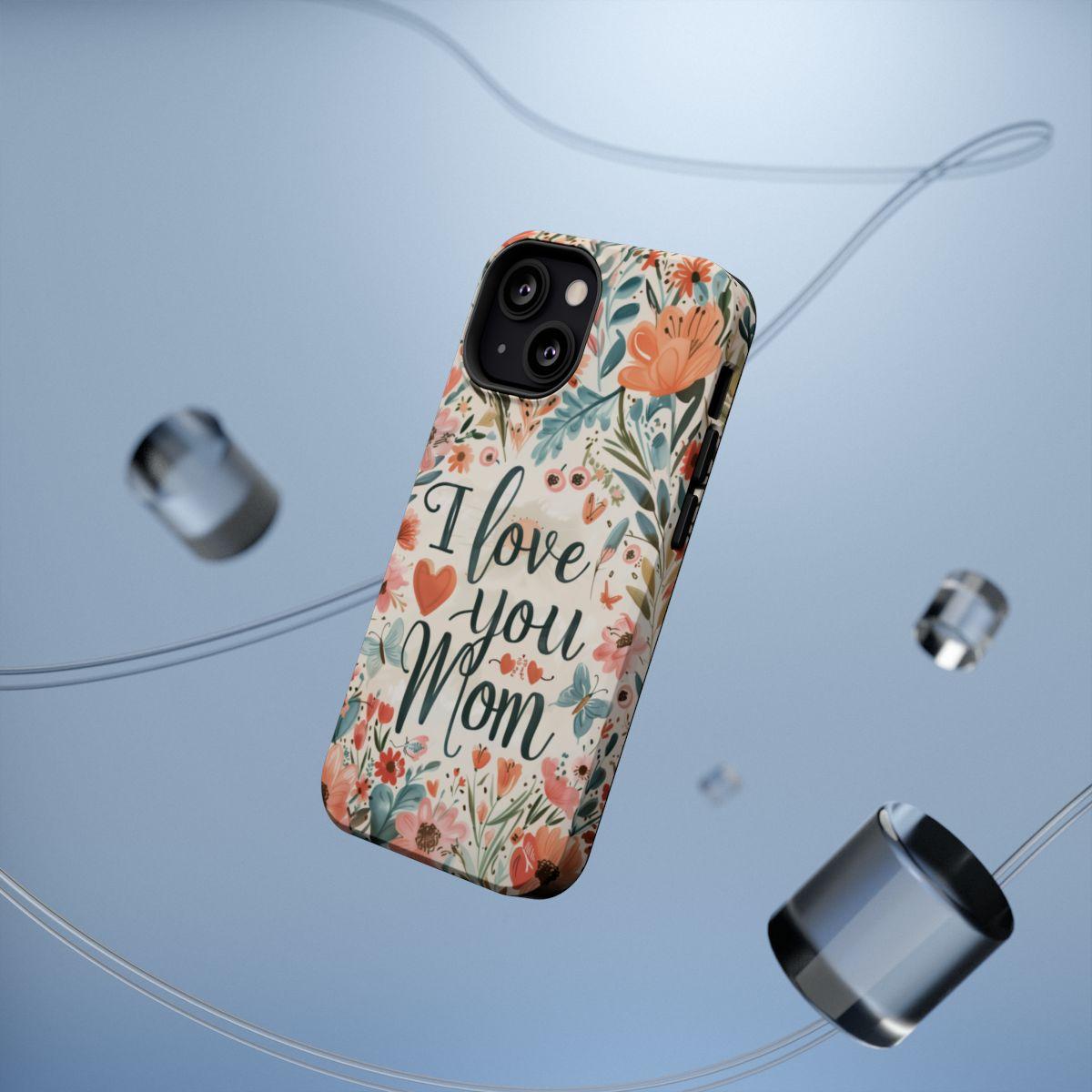 iPhone Case - I love you Mom