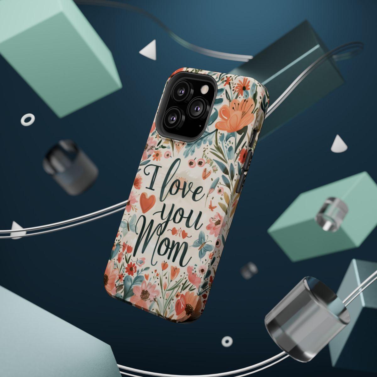 iPhone Case - I love you Mom