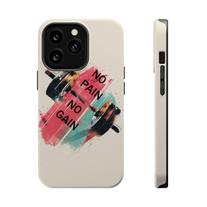 iPhone Case- No Pain No Gain