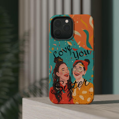 iPhone Case - Love You Sister