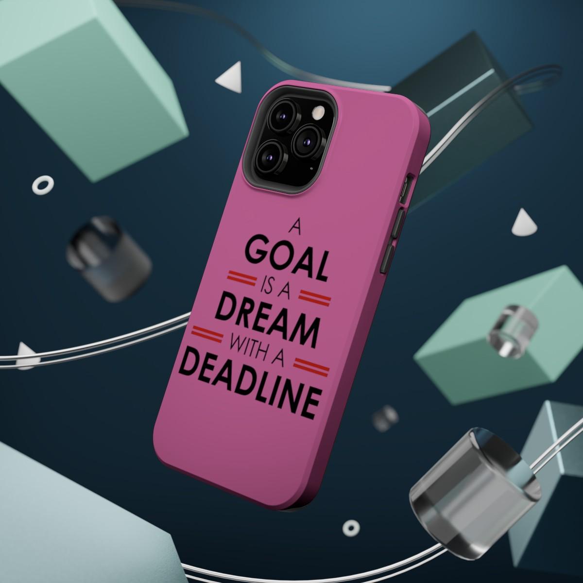 iPhone Case- Goal And Dreams Pinkish