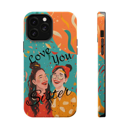 iPhone Case - Love You Sister