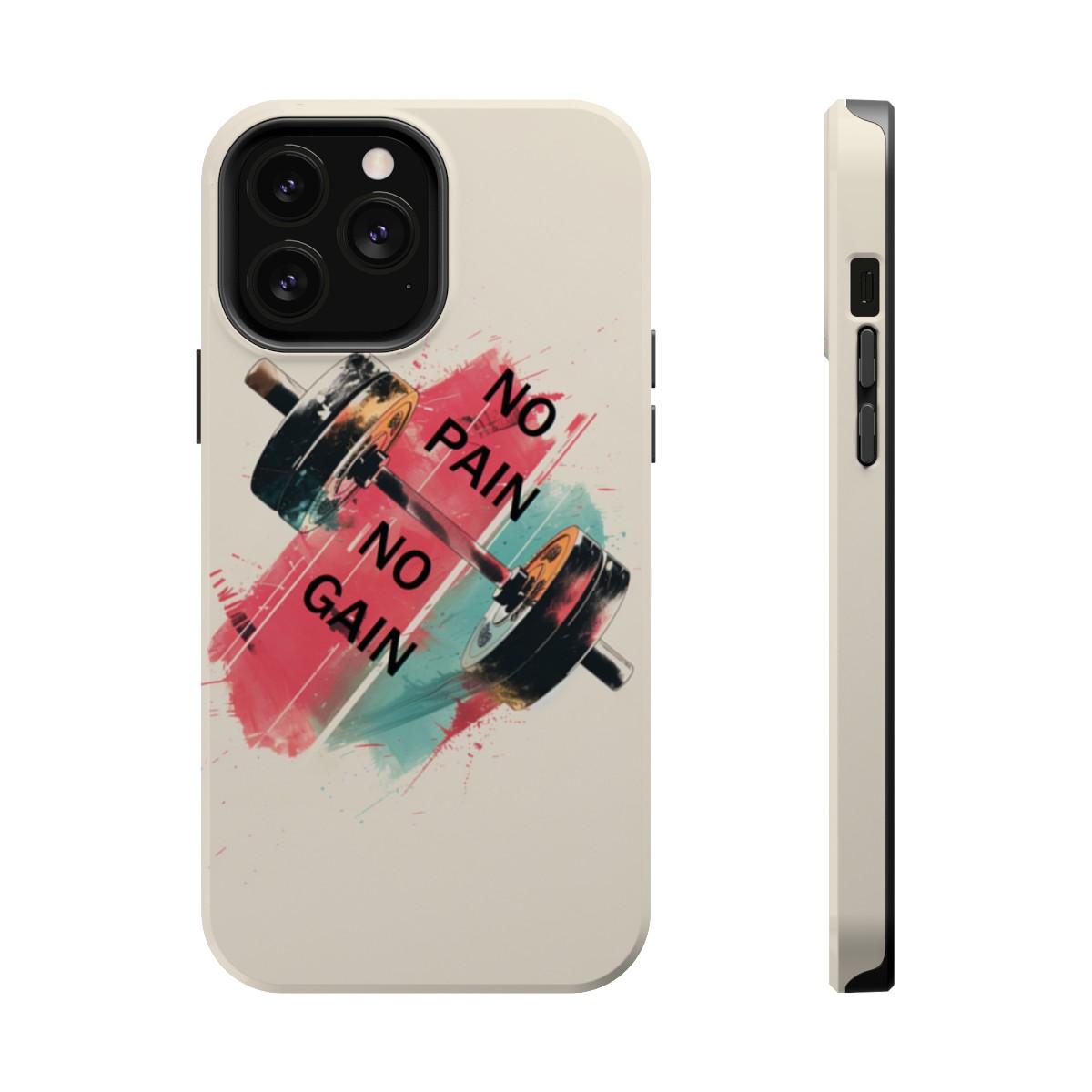 iPhone Case- No Pain No Gain