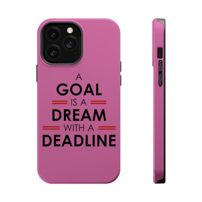 iPhone Case- Goal And Dreams Pinkish