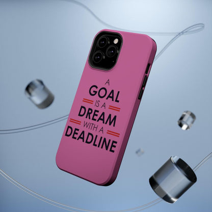 iPhone Case- Goal And Dreams Pinkish