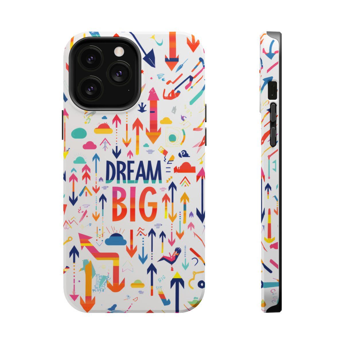 iPhone Case- Big Dreams