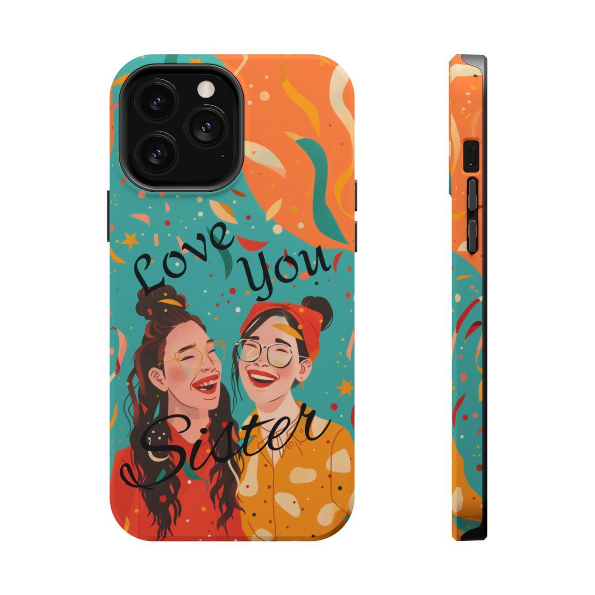 iPhone Case - Love You Sister