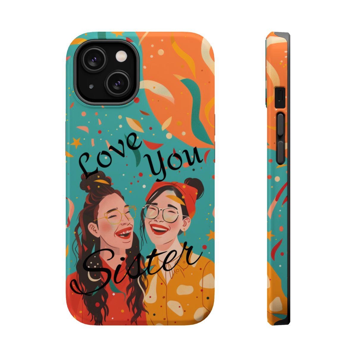 iPhone Case - Love You Sister