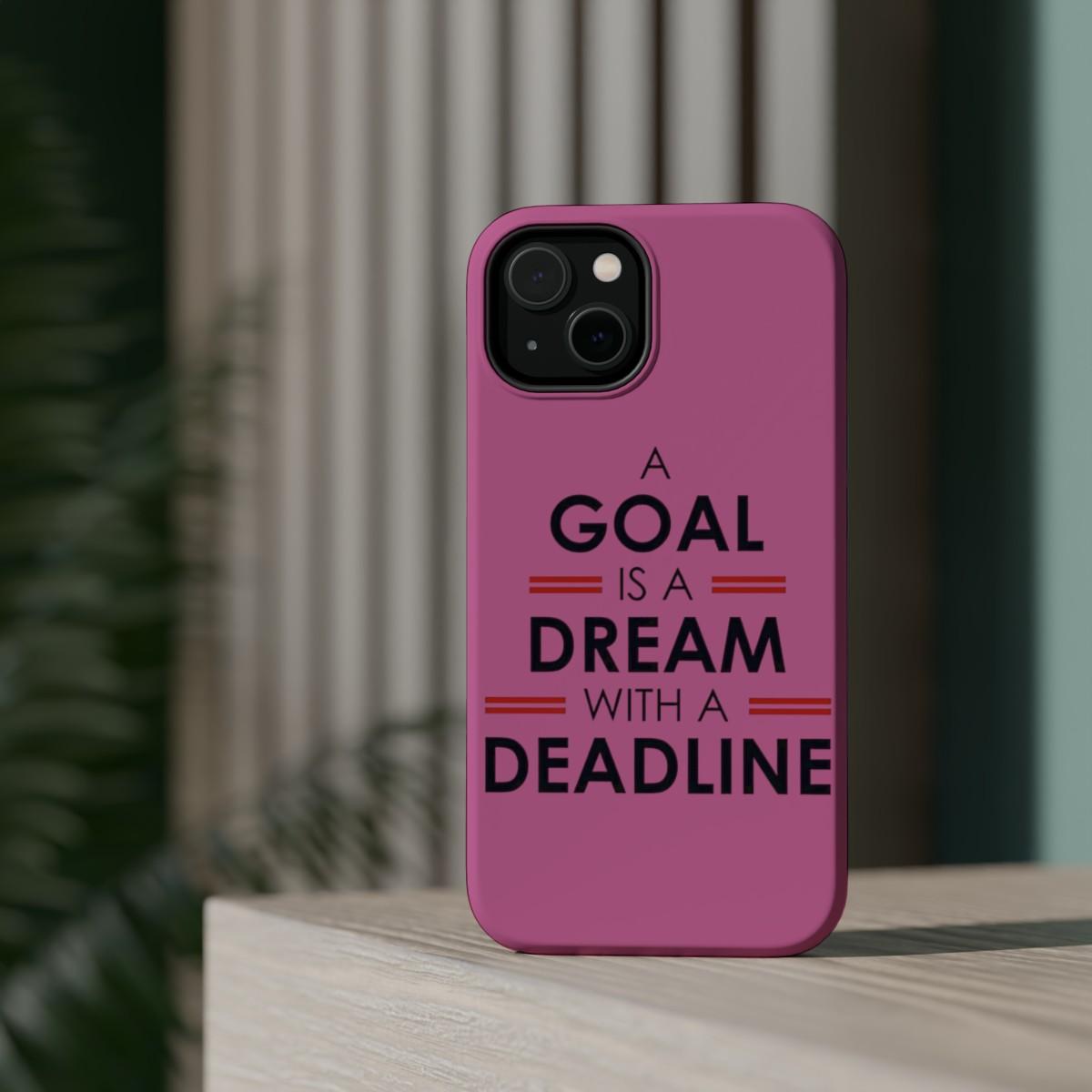 iPhone Case- Goal And Dreams Pinkish