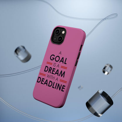 iPhone Case- Goal And Dreams Pinkish