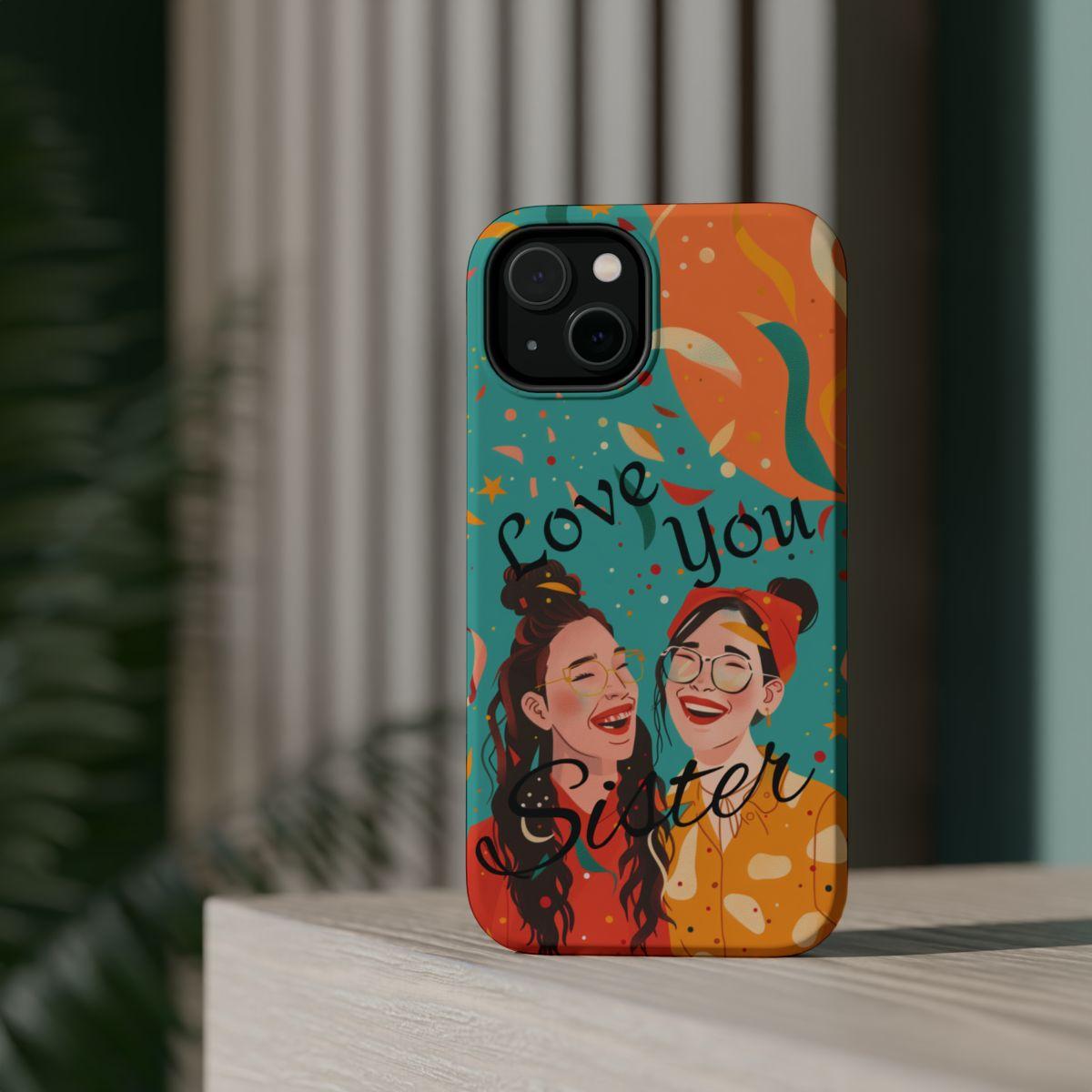 iPhone Case - Love You Sister