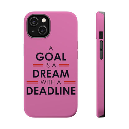 iPhone Case- Goal And Dreams Pinkish