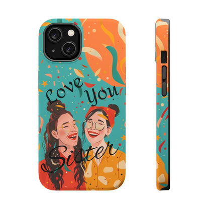 iPhone Case - Love You Sister