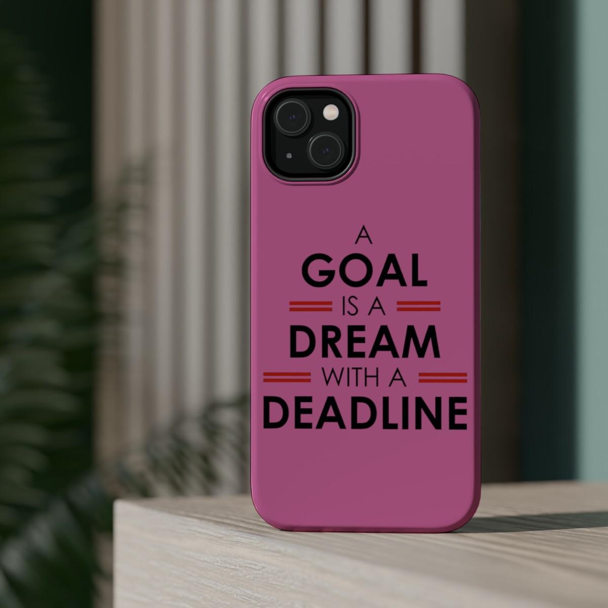 iPhone Case- Goal And Dreams Pinkish