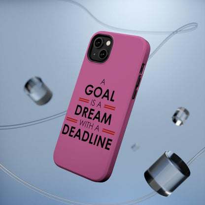 iPhone Case- Goal And Dreams Pinkish