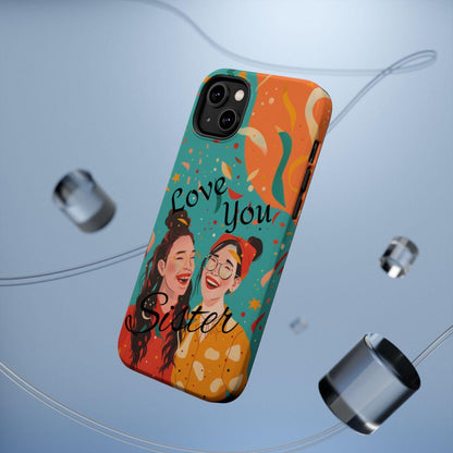 iPhone Case - Love You Sister