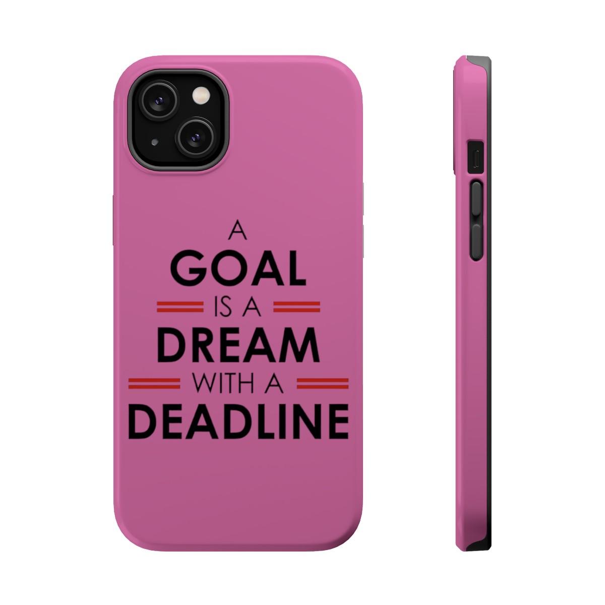 iPhone Case- Goal And Dreams Pinkish