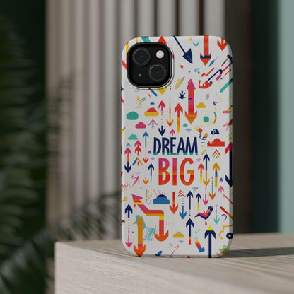 iPhone Case- Big Dreams