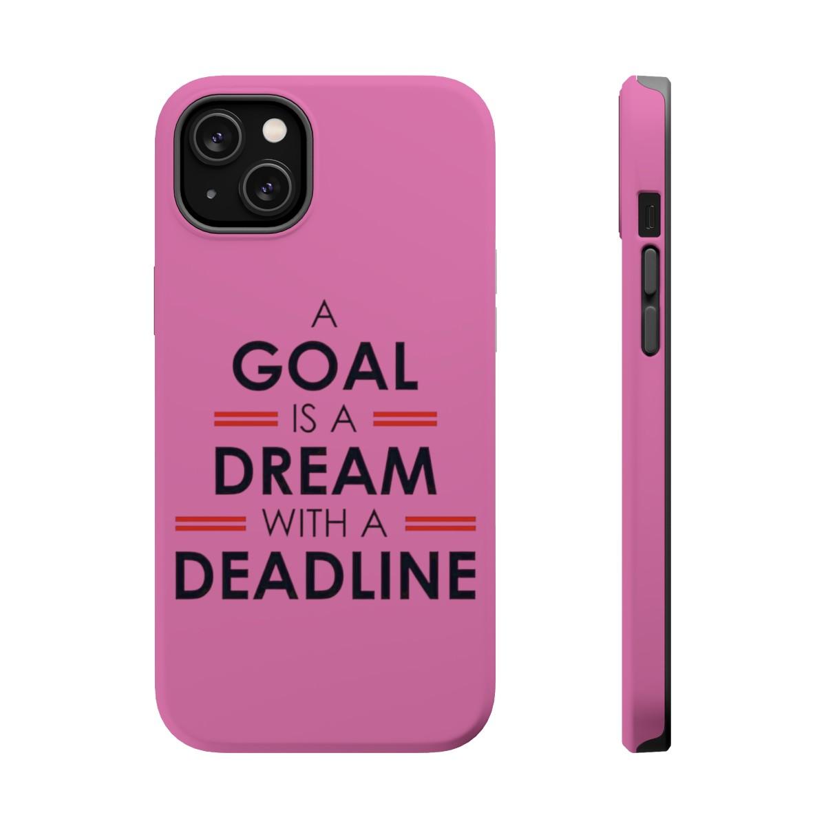 iPhone Case- Goal And Dreams Pinkish