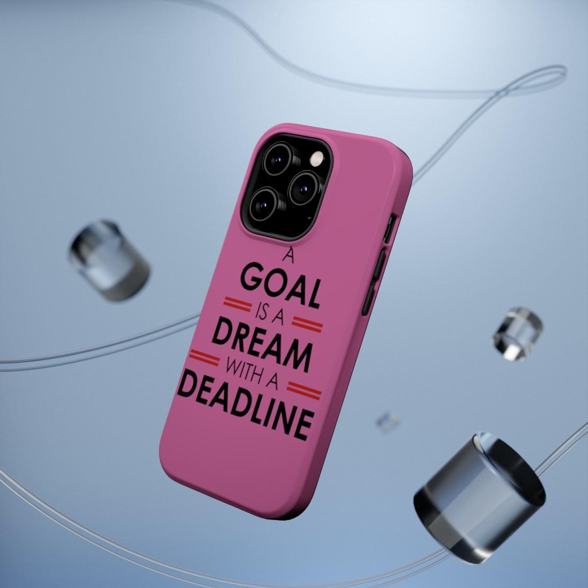 iPhone Case- Goal And Dreams Pinkish