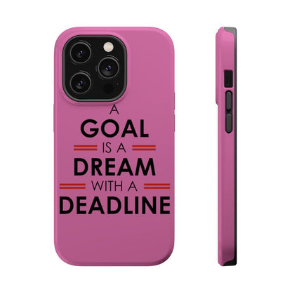 iPhone Case- Goal And Dreams Pinkish