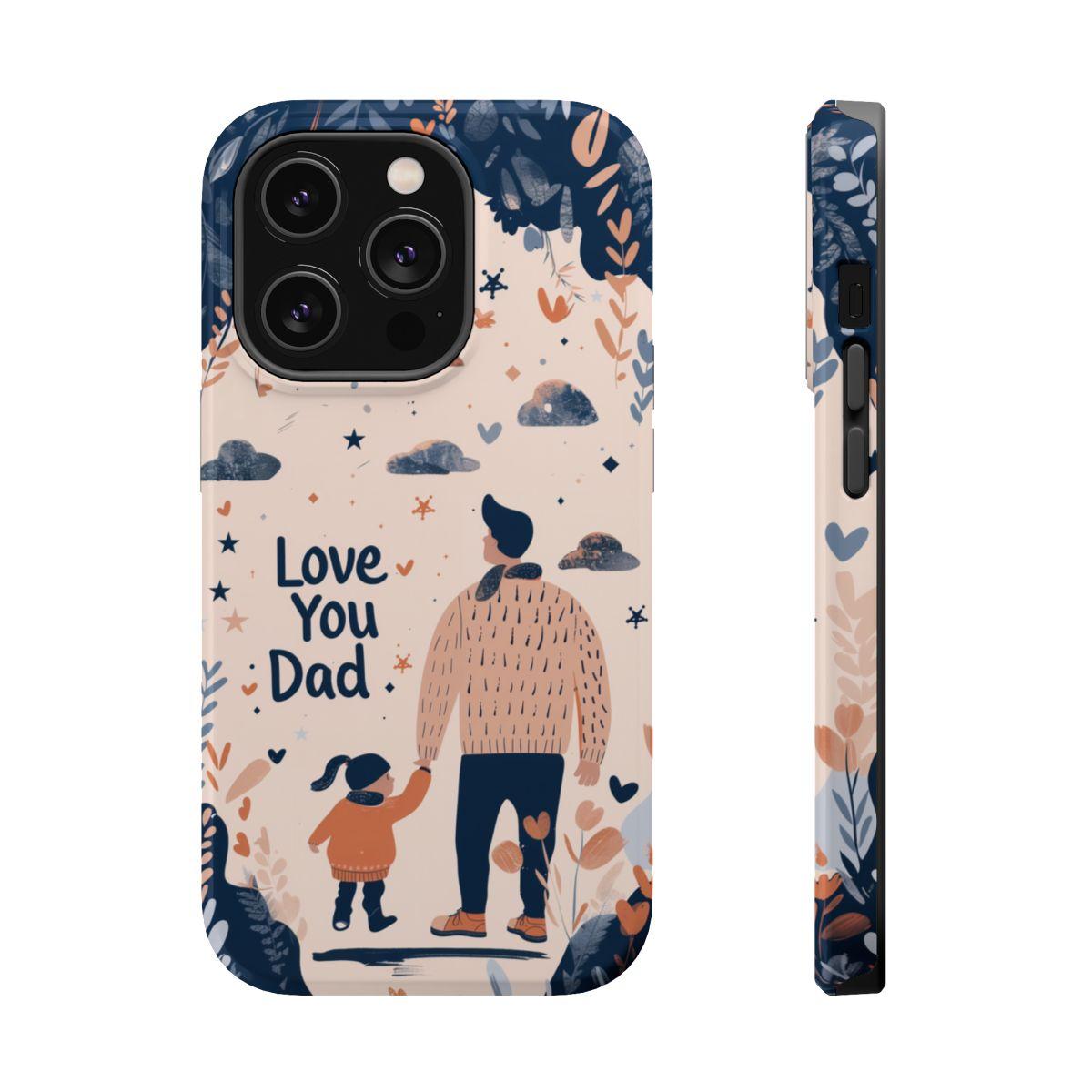 iPhone Case - Love You Dad