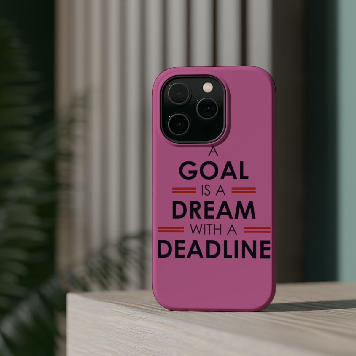 iPhone Case- Goal And Dreams Pinkish