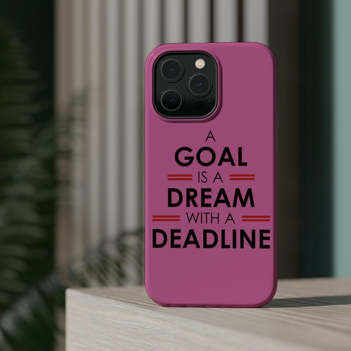 iPhone Case- Goal And Dreams Pinkish