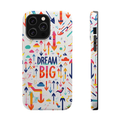 iPhone Case- Big Dreams