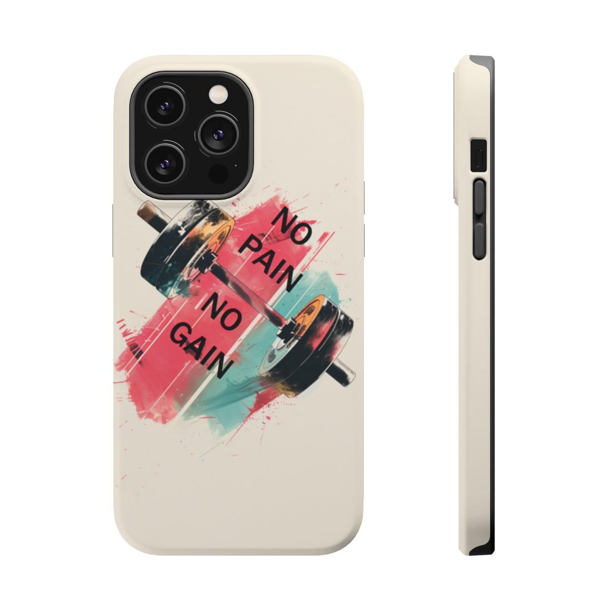 iPhone Case- No Pain No Gain