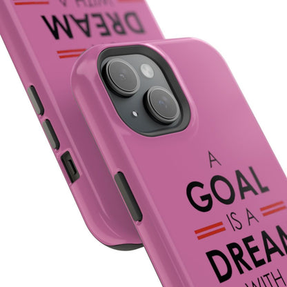 iPhone Case- Goal And Dreams Pinkish