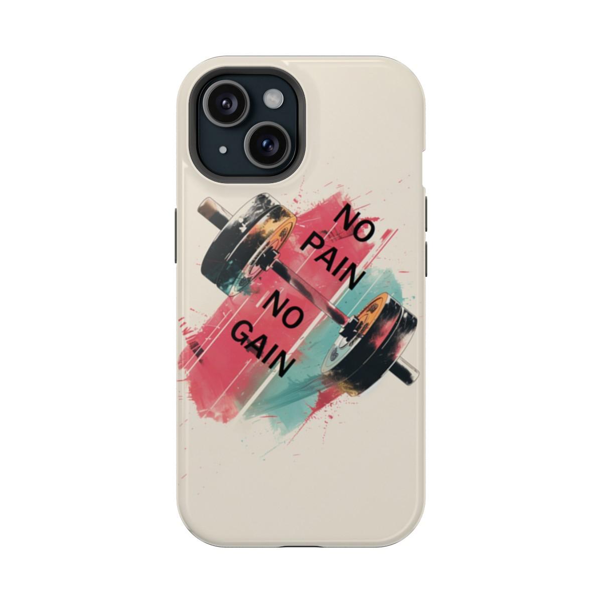 iPhone Case- No Pain No Gain