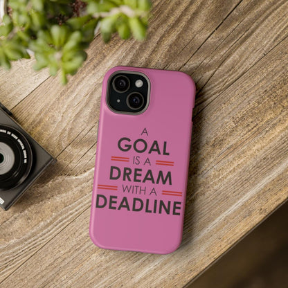 iPhone Case- Goal And Dreams Pinkish