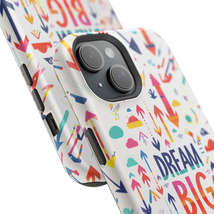 iPhone Case- Big Dreams