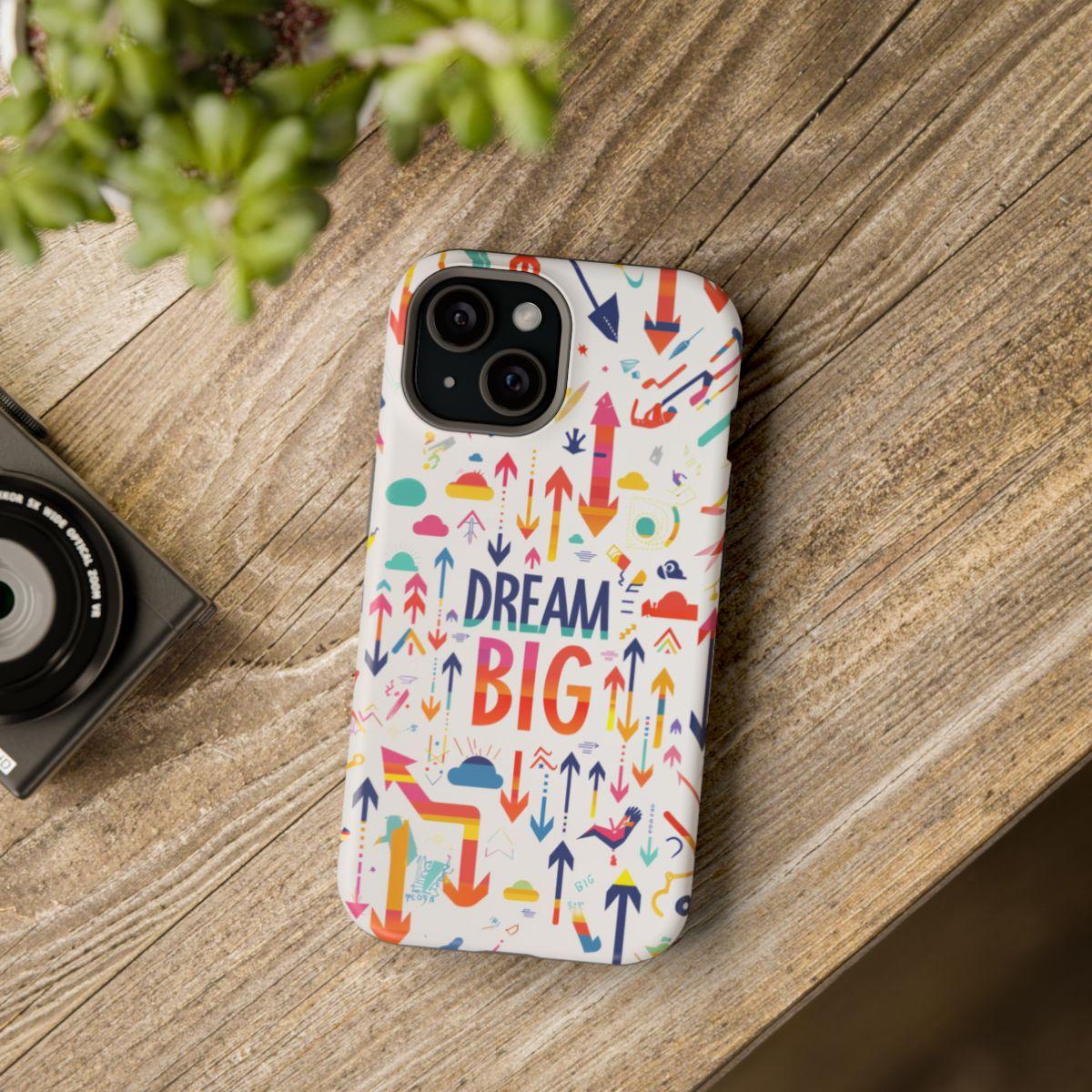 iPhone Case- Big Dreams