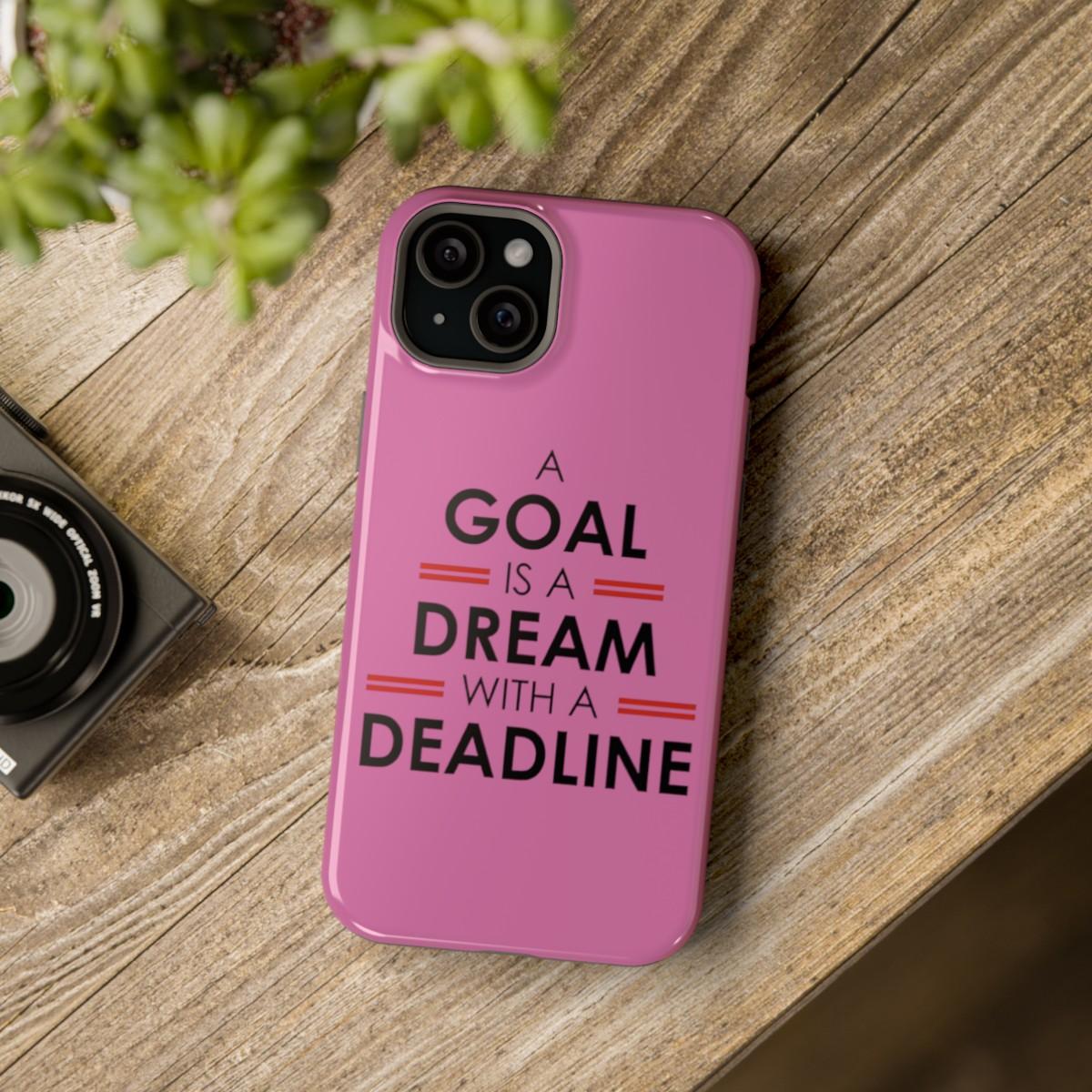 iPhone Case- Goal And Dreams Pinkish