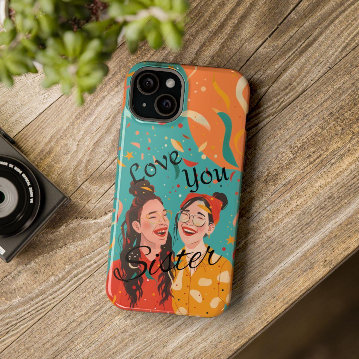 iPhone Case - Love You Sister