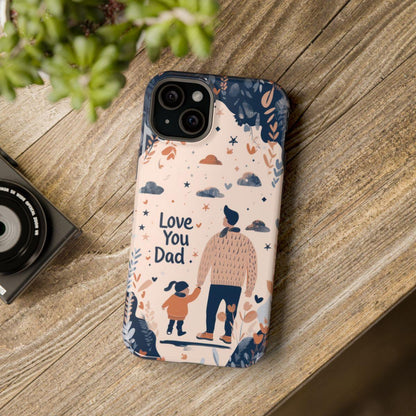 iPhone Case - Love You Dad