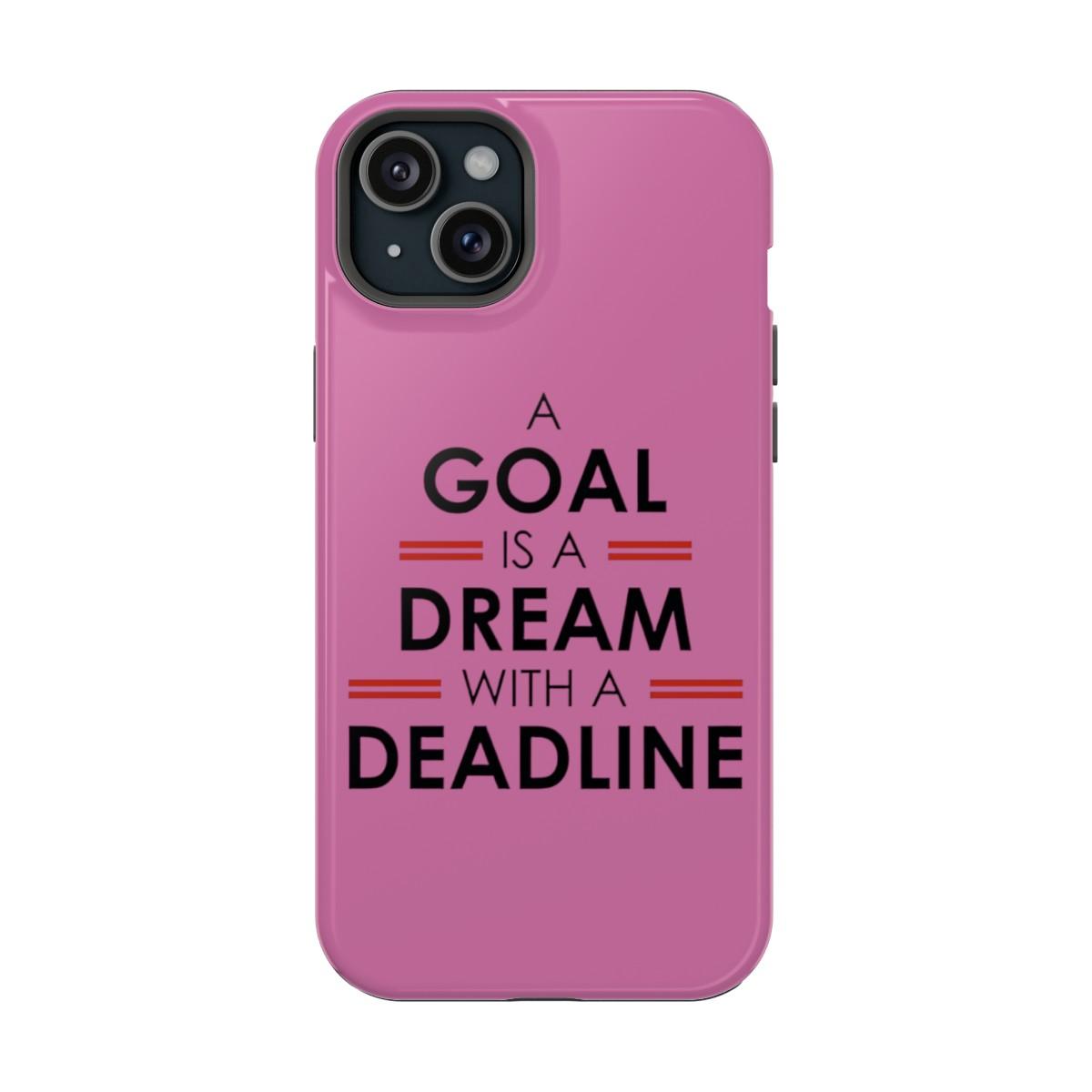 iPhone Case- Goal And Dreams Pinkish