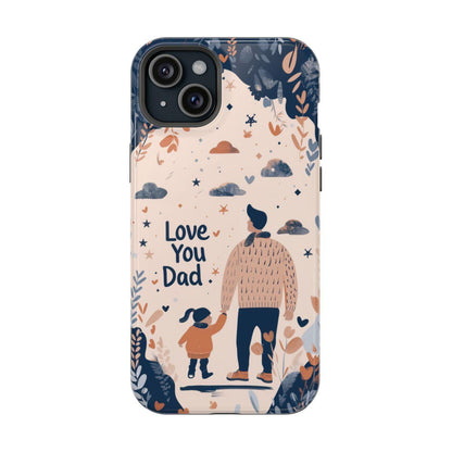 iPhone Case - Love You Dad