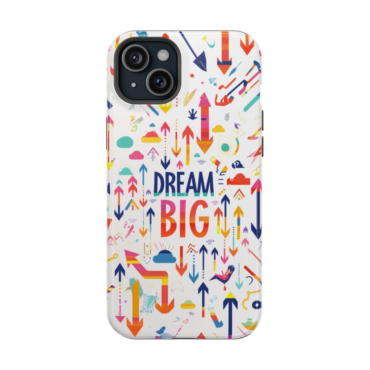 iPhone Case- Big Dreams